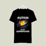 Autism is My Super Power Superhero 2 T Shirt