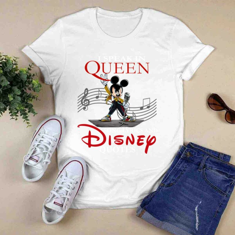 Awesome Freddie Mercury Mickey I Speak In Queen Song Lyrics And Disney Quotes 0 T Shirt