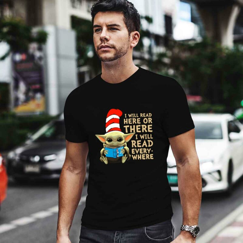 Baby Yoda Dr Seuss I Will Read Here Or There Every Where 0 T Shirt