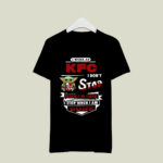Baby Yoda Hug I Work at Kfc Kentucky Fried Chicken I Do Not Stop When Im Tired I Stop When I Am Done 3 T Shirt