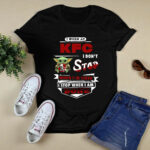 Baby Yoda Hug I Work at Kfc Kentucky Fried Chicken I Do Not Stop When Im Tired I Stop When I Am Done 4 T Shirt