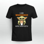 Baby Yoda I Like Whataburger More Than People 2 T Shirt