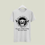 Baby Yoda Keep Your Booger Hook Off the Bang Bang Switch Til Youre Ready to Bring the Boom Boom 5 T Shirt