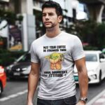 Baby Yoda May Your Coffee Be Stronger Than Your Daughters Attitude 3 T Shirt