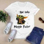 Baby Yoda Not Today Mugglefucker 0 T Shirt
