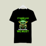 Baby Yoda Stoned I Am Smoke More We Must 2 T Shirt