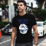 Bad day to be a Busch Ligh 0 T Shirt