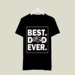 Baltimore Ravens Best Dad Ever Fathers Day 2 T Shirt