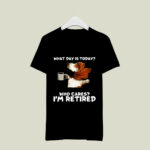 Basset Hound And Coffee What Day is Today Who Cares Im Retired 2 T Shirt 1