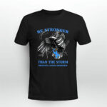 Be Stronger Than The Storm Prostate Cancer 2 T Shirt