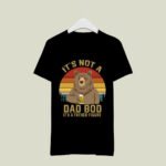 Bear Drink Beer Its Not A Dad Bod Its A Father Figure Vintage 2012 T Shirt
