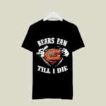 Bear Fan Till I Die Chicago For Fan Football 2 T Shirt