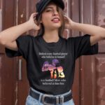 Behind Every Football Player Family Mom Mother 766 T Shirt