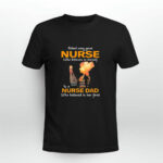 Behind Every Great Believes In Herself Is A Nurse Dad 2 T Shirt