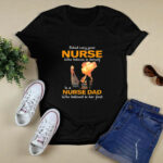 Behind Every Great Believes In Herself Is A Nurse Dad 4 T Shirt