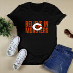 Believe In Monsters Chicago Bears 3 T Shirt