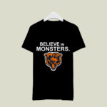 Believe in Monsters Chicago bears 8 T Shirt