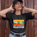 Best Cockatiel Mom Ever Bird Cockatiel Parrot 1 T Shirt