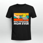 Best Cockatiel Mom Ever Bird Cockatiel Parrot 3 T Shirt