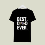 Best Dad Ever Baltimore Ravens Father Day 4 T Shirt