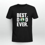Best Dad Ever Boston Celtics logo Father Day 4 T Shirt