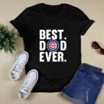 Best Dad Ever Chicago Cubs logo Father Day 2 T Shirt