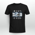 Best Dad Ever Cowboys football Dallas Lover Big Fans Father Day 3 T Shirt