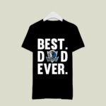 Best Dad Ever Dallas Mavericks Ever Father Day 4 T Shirt