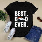 Best Dad Ever Denver Broncos logo Father Day 4 T Shirt