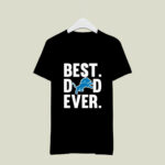 Best Dad Ever Detroit Lions logo Father Day 2 T Shirt