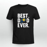 Best Dad Ever Indiana Pacers basketball funny Father Day 3 T Shirt