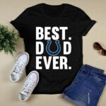Best Dad Ever Indianapolis Colts logo Father Day 3 T Shirt