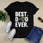 Best Dad Ever Los Angeles Rams logo Father Day 2 T Shirt