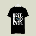 Best Dad Ever Los Angeles Rams logo Father Day 4 T Shirt