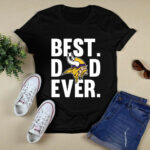 Best Dad Ever Minnesota Vikings logo Father Day 3 T Shirt