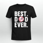 Best Dad Ever New York Yankees Father Day 4 T Shirt