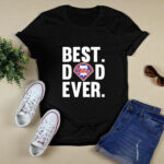 Best Dad Ever Philadelphia Phillies logo Father Day 2 T Shirt