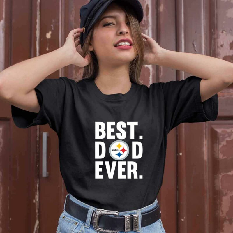 Best Dad Ever Pittsburgh Steelers Father Day 0 T Shirt