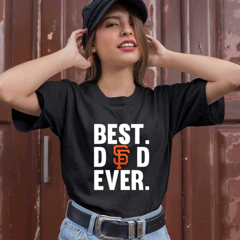 Best Dad Ever San Francisco Giants Logo Father Day 0 T Shirt