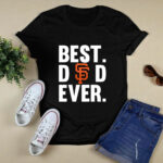 Best Dad Ever San Francisco Giants logo Father Day 2 T Shirt