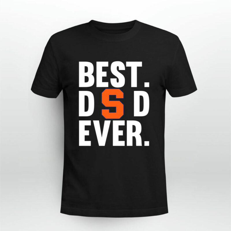 Best Dad Ever Syracuse Orange Ever Father Day 0 T Shirt