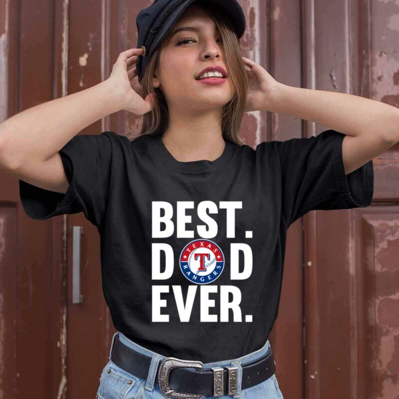 Best Dad Ever Texas Rangers Logo Father Day 0 T Shirt