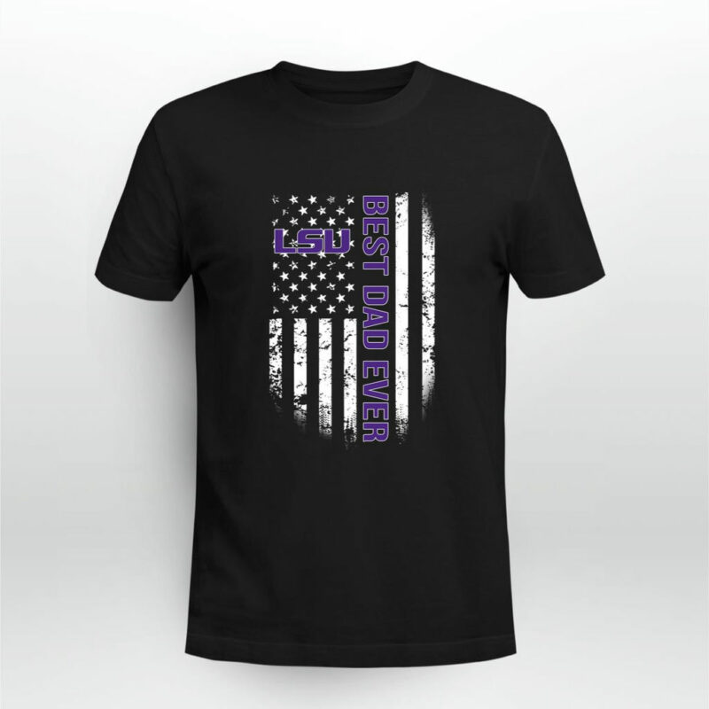 Best Lsu Tigers Dad Ever American Flag 0 T Shirt