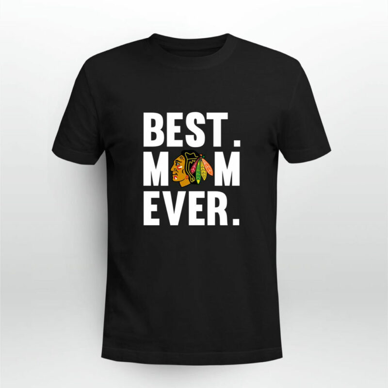 Best Mom Ever Chicago Blackhawks Mother Day 0 T Shirt