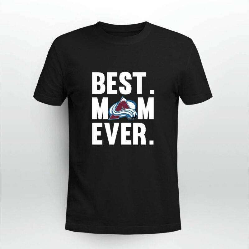 Best Mom Ever Colorado Avalanche Mother Day 0 T Shirt