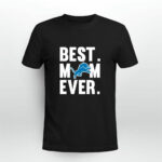 Best Mom Ever Detroit Lions Mother Day 4 T Shirt