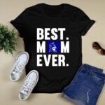 Best Mom Ever Duke blue Devils Mother Day 4 T Shirt