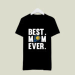 Best Mom Ever Indiana Pacers Mother Day 4 T Shirt