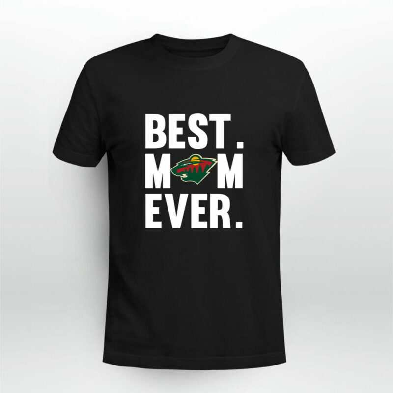 Best Mom Ever Minnesota Wild Mother Day 0 T Shirt