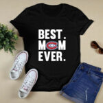 Best Mom Ever Montreal Canadians Mother Day 4 T Shirt